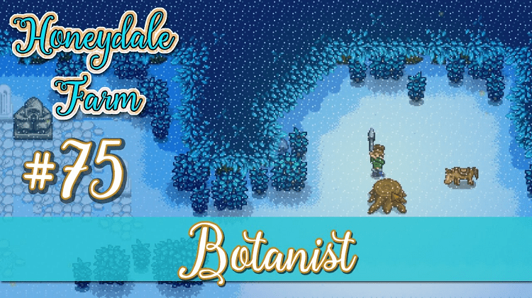 Stardew Valley Botanist